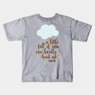 A Little Fall Of Rain (2) Kids T-Shirt